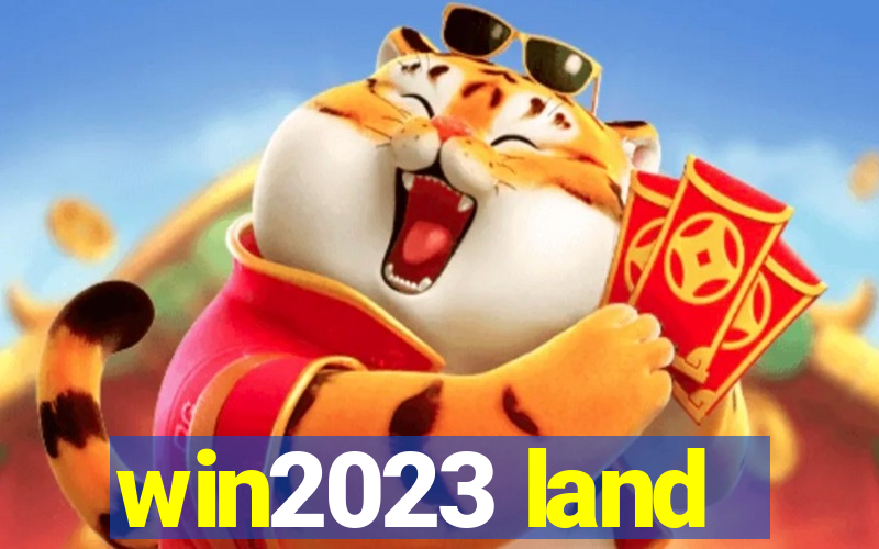 win2023 land